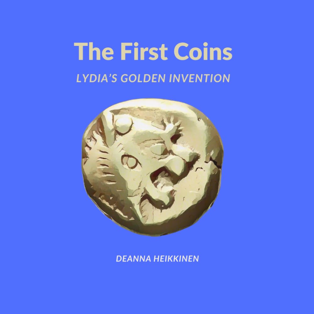 The First Coins: Lydia's Golden Invention (History of Money and Bitcoin for Kids)