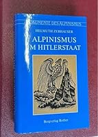Alpinismus im Hitlerstaat. Gedanken, Erinnerungen, Dokumente. 3763381023 Book Cover