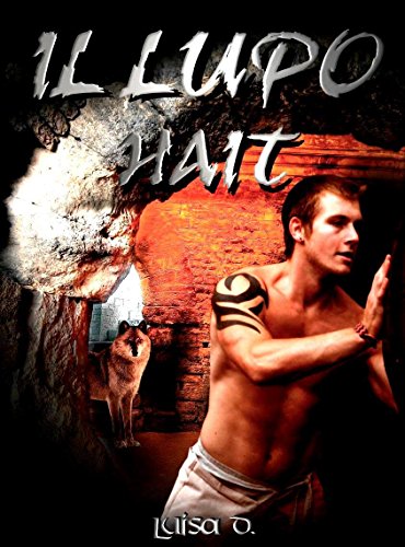 Il lupo Hait (L'arena dei lupi Vol 2)