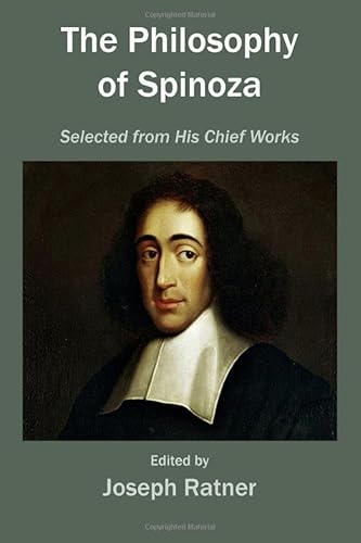 The Philosophy of Spinoza 1496093356 Book Cover