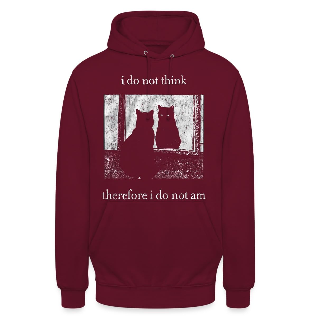 Felpa con cappuccio unisex con scritta "I do not think"