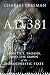A.D. 381: Heretics, Pagans, and the Dawn of the Monotheistic State