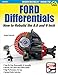 Ford Differentials: Rebuild 8.8 & 9 Inch: How to Rebuild the 8.8 and 9-inch (Workbench How-to)