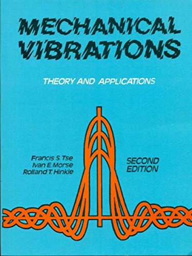 Mechanical Vibrations: Theory and Applications
