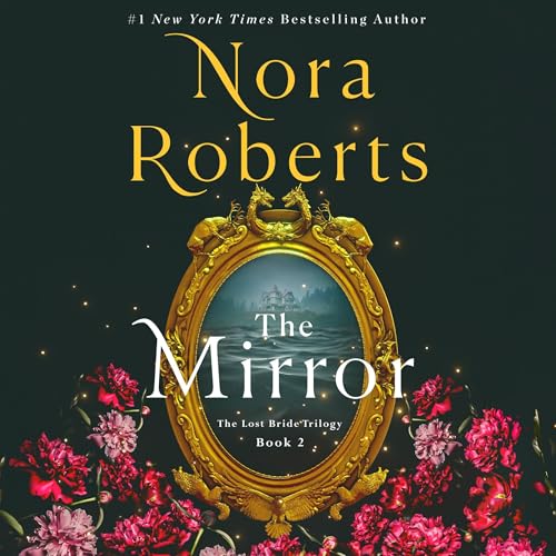 The Mirror Audiolivro Por Nora Roberts capa