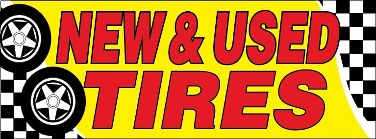 4 Less Co 18x48 Inch NEW USED TIRES Vinyl Banner Auto Sign yb