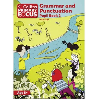 [(Grammar and Punctuation: Pupil book 2: Pupil Book 2 )] [Author: Louis Fidge] [Mar-2011]