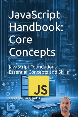 JavaScript Handbook: Core Concepts: JavaScript Foundations: Essential ...