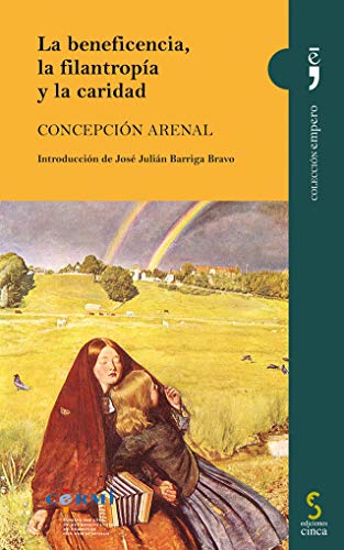La beneficencia, la filantropia y la caridad: 8 (Colección Empero)