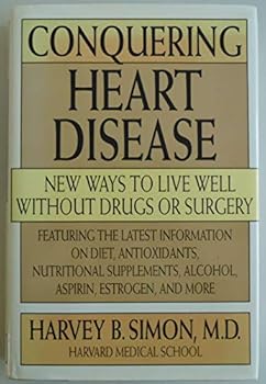 Hardcover Conquering Heart Disease: New Ways to Live Well Without Drugs or Surgery Book