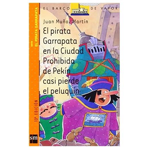 El pirata Garrapata en la Cuidad Prohibida de Pekín casi pierde el peluquín (El Barco de Vapor Naranja)