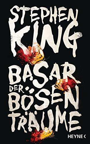 Basar der bösen Träume (Stephen King - Kurzromane und Erzählungen)