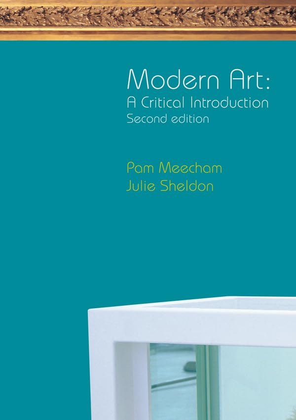Modern Art: A Critical Introduction      2nd Edition, Kindle Edition