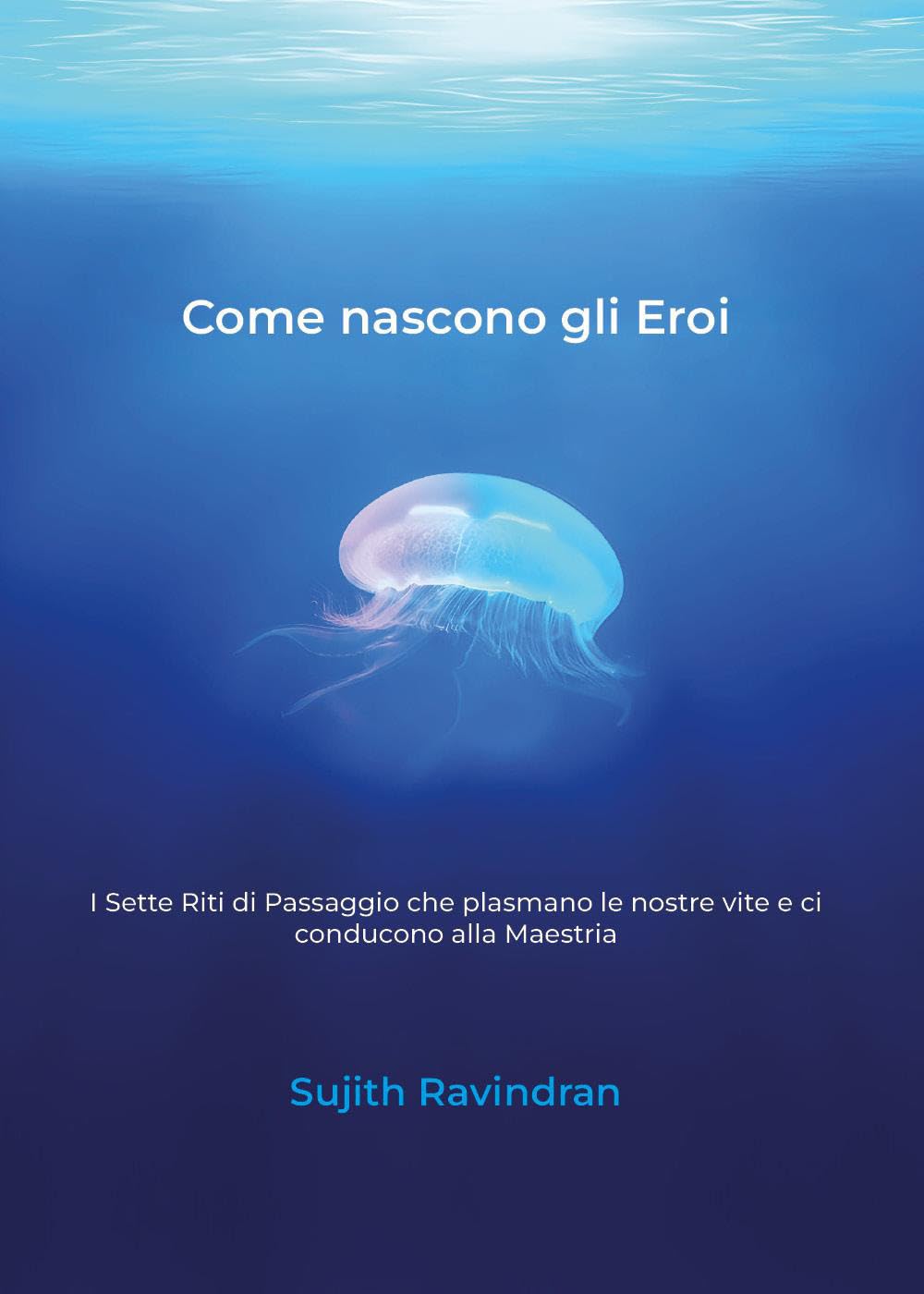 Come nascono gli Eroi