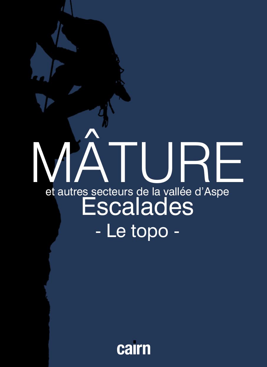 Mâture et autres secteurs de la vallée d'Aspe: Escaldes dans les Pyrénées-Atlantiques - Le topo