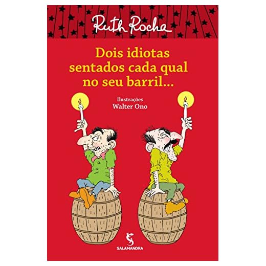 Dois Idiotas Sentados Cada Qual no Seu Barril