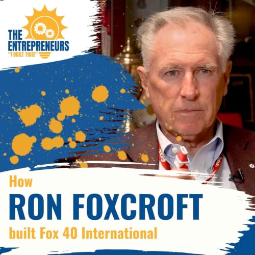 03 | How Ron Foxcroft built Fox 40 International