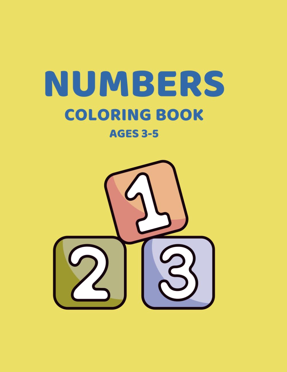 Numbers Coloring Book: Simple Counting Coloring Pages for Kids Ages 3–5
