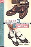 Sister and Brother: Lesbians and Gay Men Write About Their Lives Together