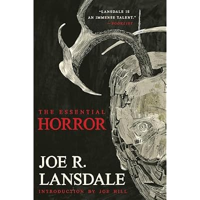 The Essential Horror of Joe R. Lansdale