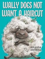 Wally Does Not Want a Haircut 055353579X Book Cover