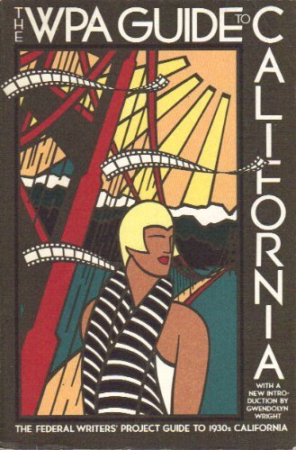 The WPA Guide to California: The Federal Writer... 0394722906 Book Cover