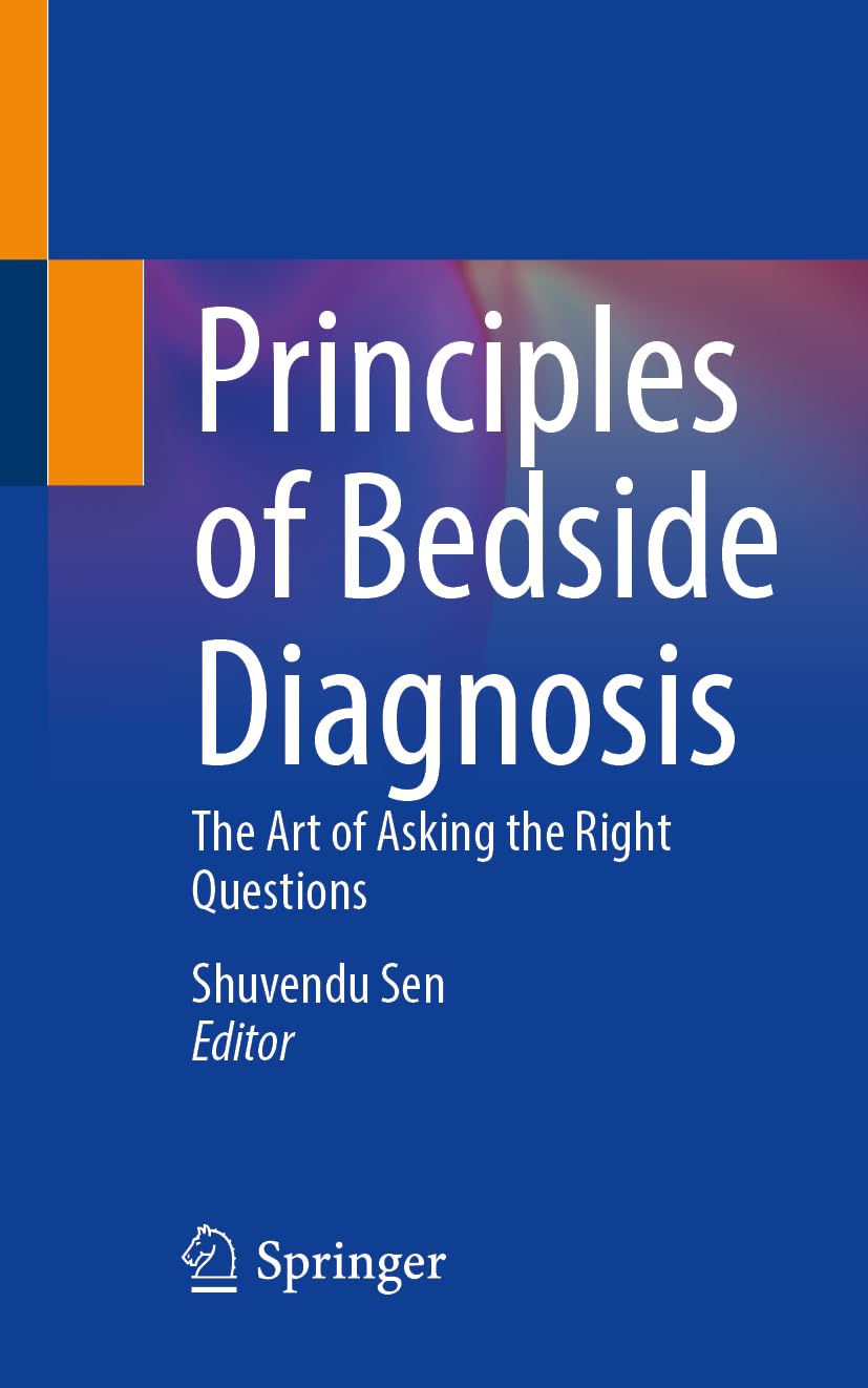 Principles of Bedside Diagnosis: The Art of Asking the Right Questions