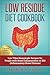 Low Residue Diet Cookbook: 70 Low Residue (Low Fiber) Healthy Homemade Recipes for People with IBD, Diverticulitis, Crohn€™s Disease & Ulcerative Colitis