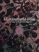 Multicultural Film: An Anthology for Florida State University [Spring/Summer 2016] 1323134158 Book Cover