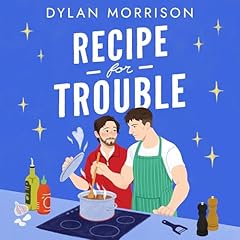 Recipe for Trouble Audiolibro Por Dylan Morrison arte de portada