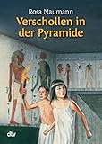 Verschollen in der Pyramide - Rosa Naumann Udo Kruse-Schulz 