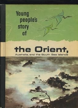 Young People's Story of Our Heritage, the Orient