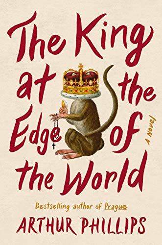 The King at the Edge of the World: A Novel The King at the Edge of the World: A Novel