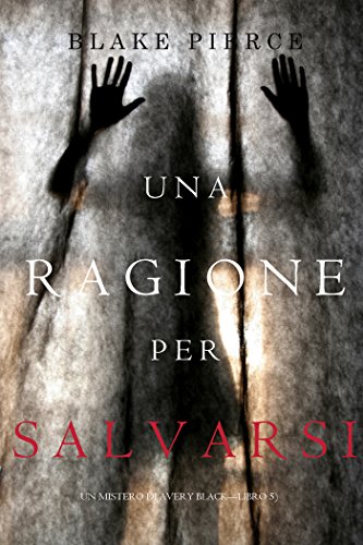 Una Ragione per Salvarsi (Un Mistero di Avery