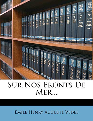 Sur Nos Fronts De Mer... (French Edition)