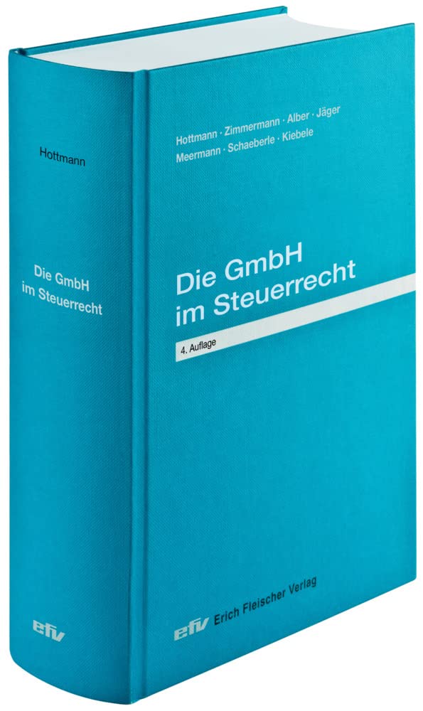 Die GmbH im Steuerrecht (Praxis-Ratgeber / Sonderbände)