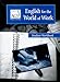 ENGLISH FOR THE WORLD OF WORK STUDENT WORKBOOK (Ags English World of Work)
