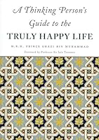 A Thinking Person s Guide to the Truly Happy Life 1906949328 Book Cover