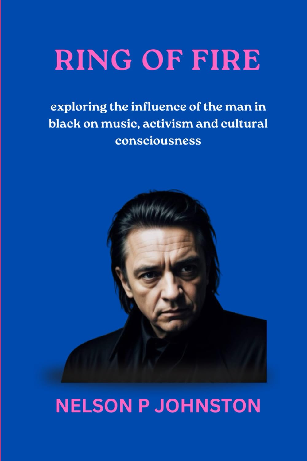 Ring of fire: exploring the Influence of the Man in Black on Music, Activism, and Cultural Consciousness