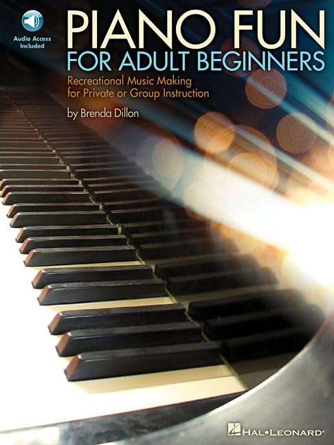 Piano Fun for Adult Beginners Recreational Music Making for Private or Group Instruction - Book/Online Audio
