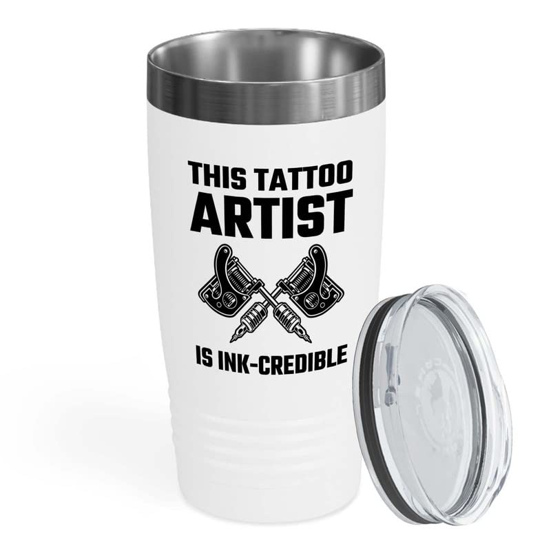 Tattoo Artist White Tumbler 20oz - Is Ink-Credible - Tattoo Gifts Tipping Skin Deep Ink Tattoo Lover Tattooing Tattooist
