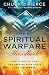 The Spiritual Warfare Handbook: How to Battle, Pray and Prepare Your House for Triumph