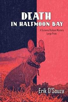 Paperback Death in Halfmoon Bay: Large Print (A Suzanne Rickson Mystery - Large Font Books) Book
