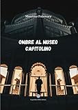 Ombre al museo capitolino...