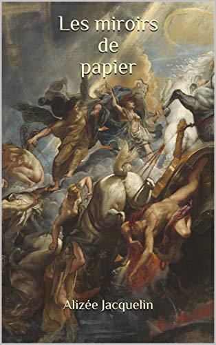 Télécharger Les miroirs de papier Francais PDF