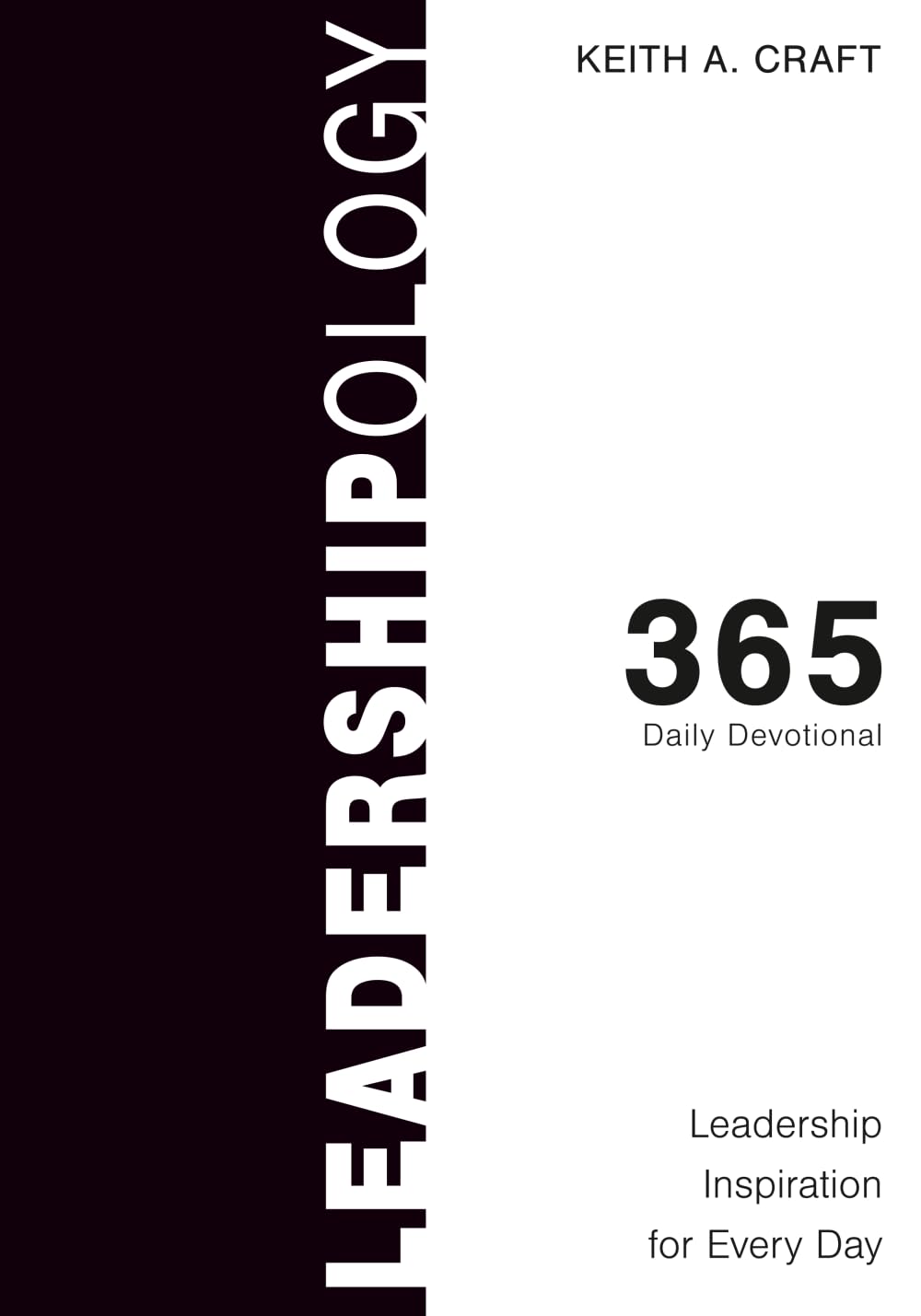 Leadershipology 365: Leadership Inspiration for Every Day