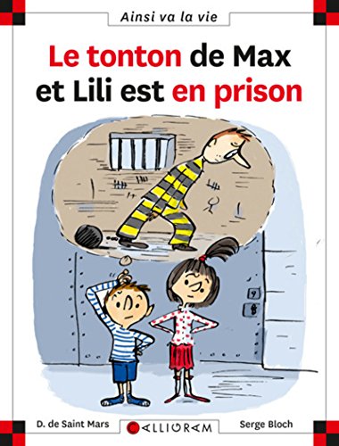 Le tonton de Max et Lili est en prison - tome 95 (95) Le tonton de Max et Lili est en prison - tome 95 (95)