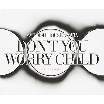 Don't You Worry Child