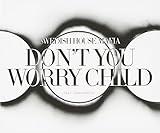 Don't You Worry Child