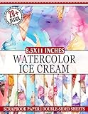Watercolor Ice Cream Scrapbook Paper: Colorful and Fun Designs Perfect for Scrapbooking, Card Making, Journaling, and DIY Crafts